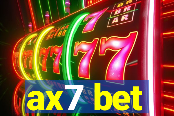 ax7 bet